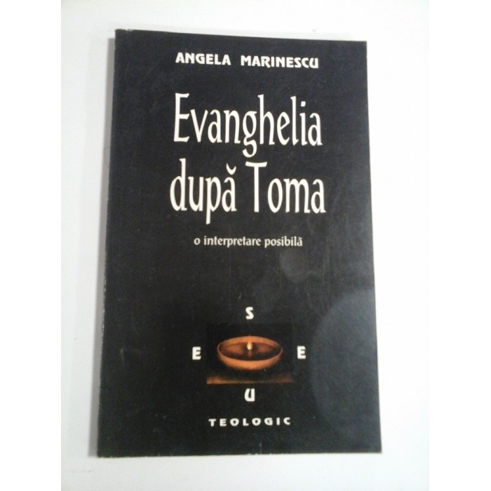 EVANGHELIA DUPA TOMA  -  ANGELA MARINESCU